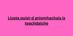 Liosta puist-d gnìomhachais is teachdaiche