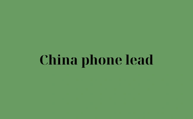 China phone lead