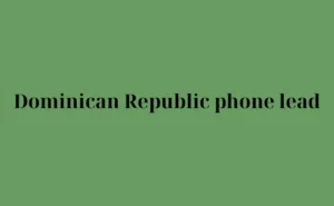 Dominican Republic phone lead