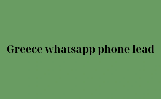 Greece whatsapp phone lead